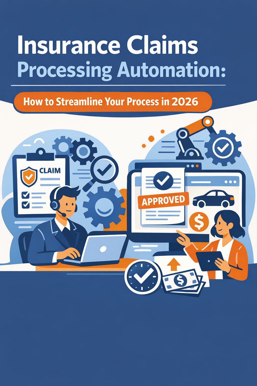Insurance Claims Processing Automation: How to Streamline Your Process in 2026