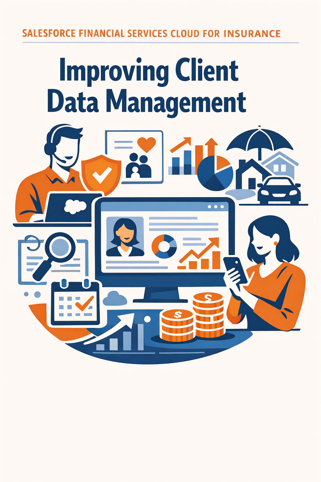 Salesforce Financial Services Cloud for Insurance: Improving Client Data Management