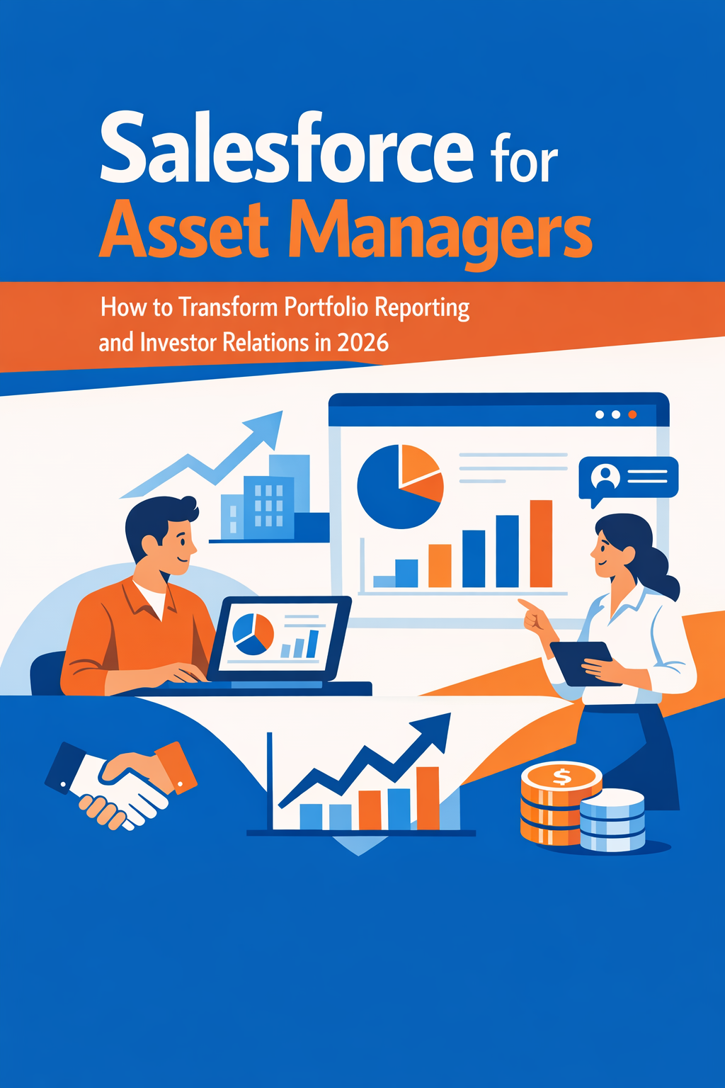 Salesforce for Asset Managers: How to Transform Portfolio Reporting and Investor Relations in 2026